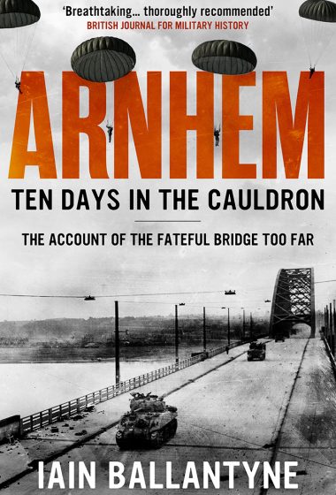 Arnhem:Ten Days in The Cauldron